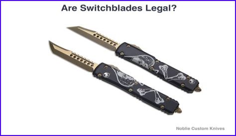 Can you own a switchblade?